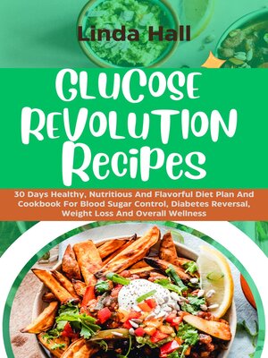 cover image of GLUCOSE REVOLUTION RECIPES